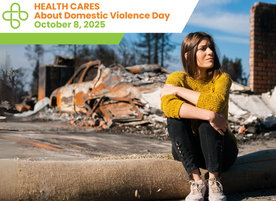 Health Cares About DV Day: Integrating Domestic Violence into Emergency Preparedness Planning & Response